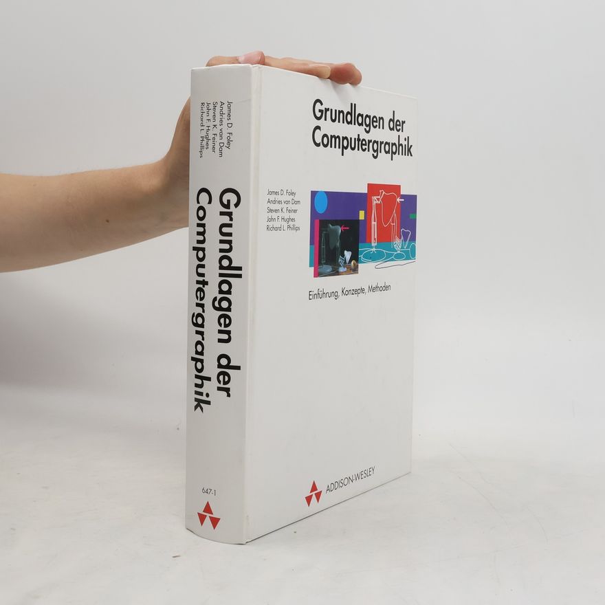 James D. Foley Grundlagen der Computergraphik