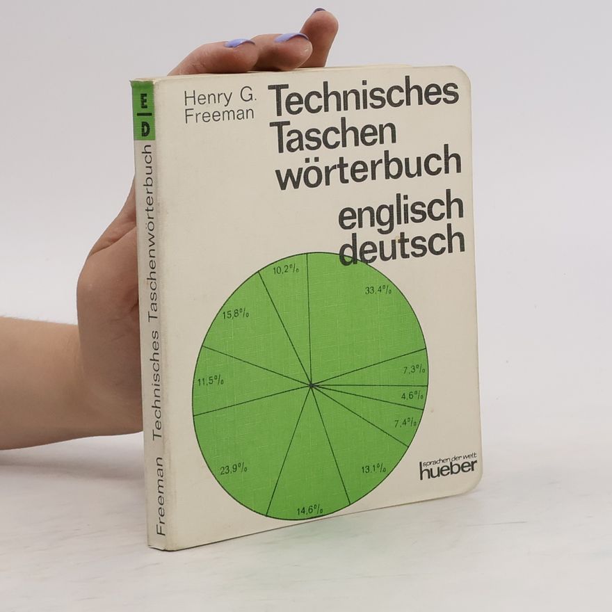 Henry G. Freeman Technisches Taschenwörterbuch Deutsch-Englisch