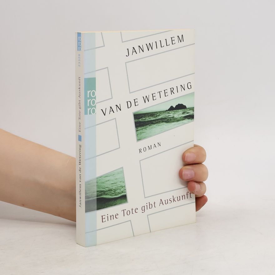 Janwillem van de Wetering Eine Tote gibt Auskunft