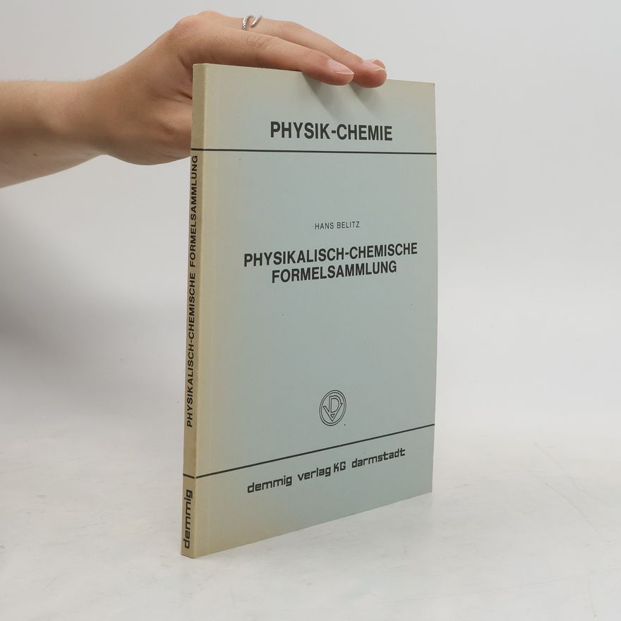 Hans-Dieter Belitz Physikalisch-chemische Formelsammlung