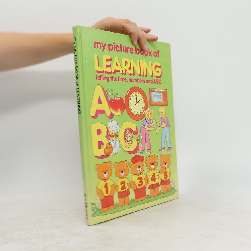 Ann McKie My Picture Book Of Learning. Telling The Time, Numbers And ABC