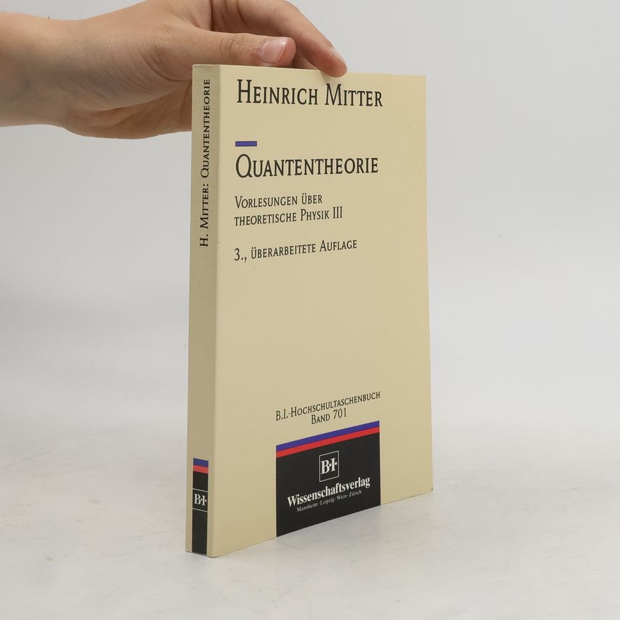 Heinrich Mitter Vorlesungen über theoretische Physik 3