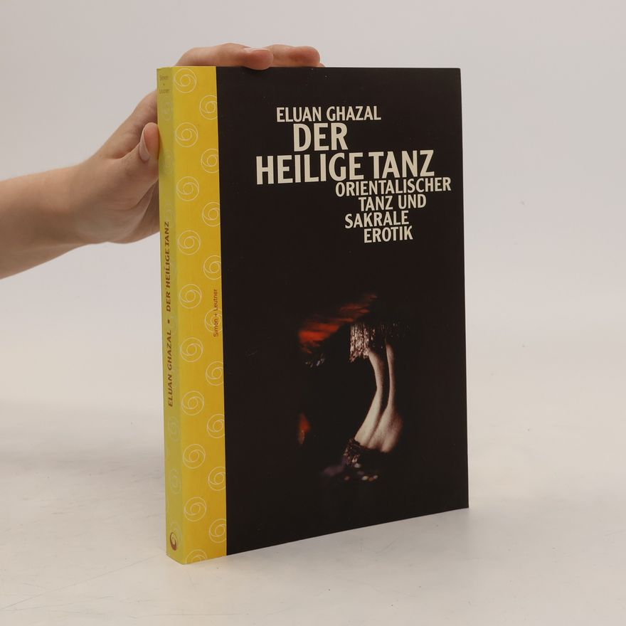 Eluan Ghazal Der heilige Tanz