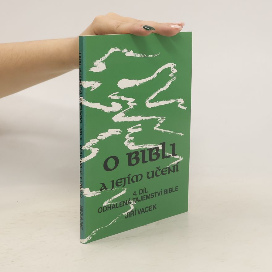 Jiří Vacek O bibli a jejím učení 4. díl