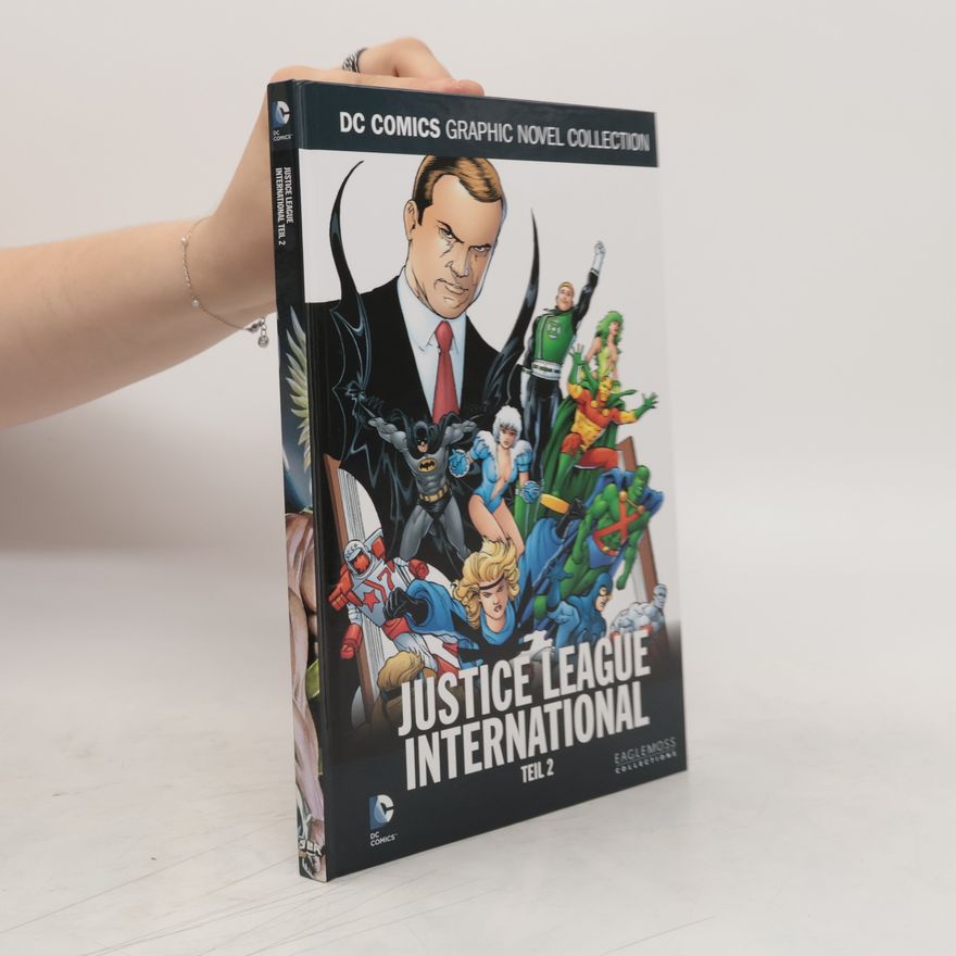 Autorenkollektiv DC Comics Graphic Novel Collection 80. Justice League International Teil 2