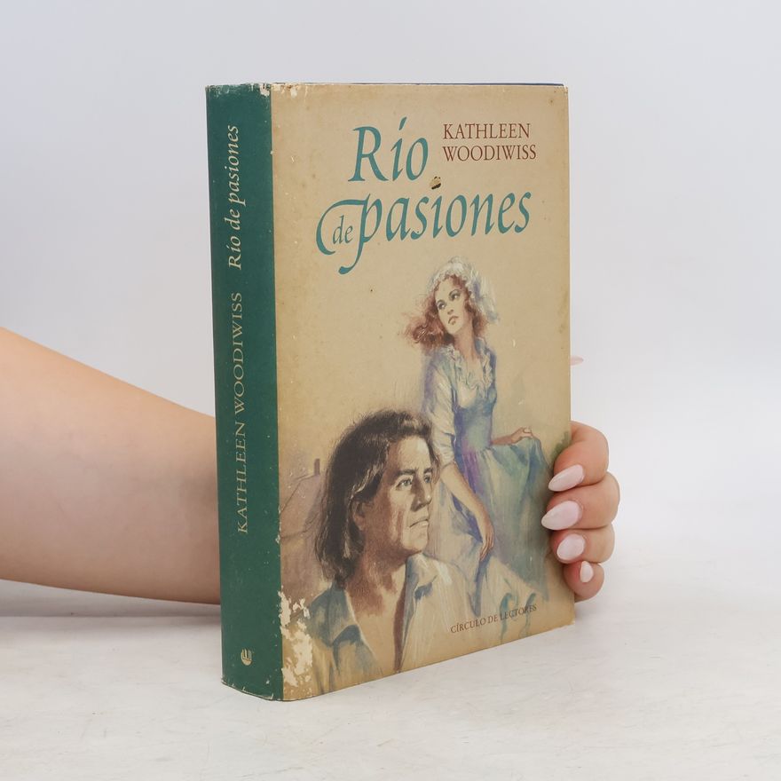 Kathleen E. Woodiwiss Río de pasiones