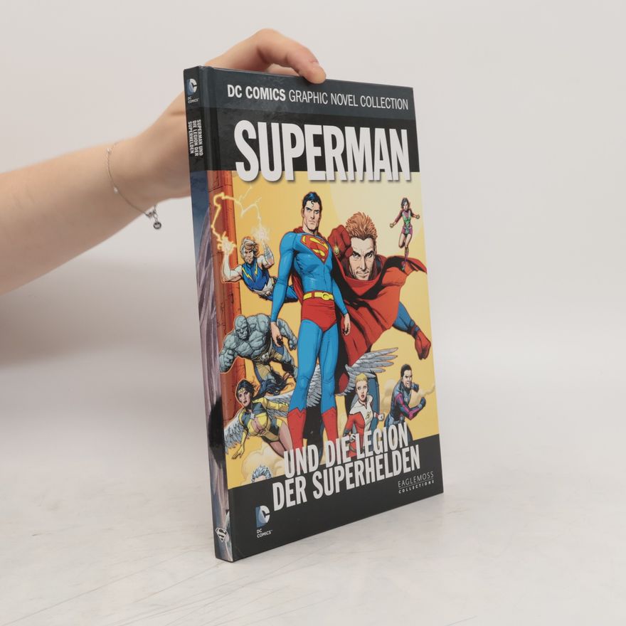 Autorenkollektiv DC Comics Graphic Novel Collection 76: Superman und die Legion der Superhelden