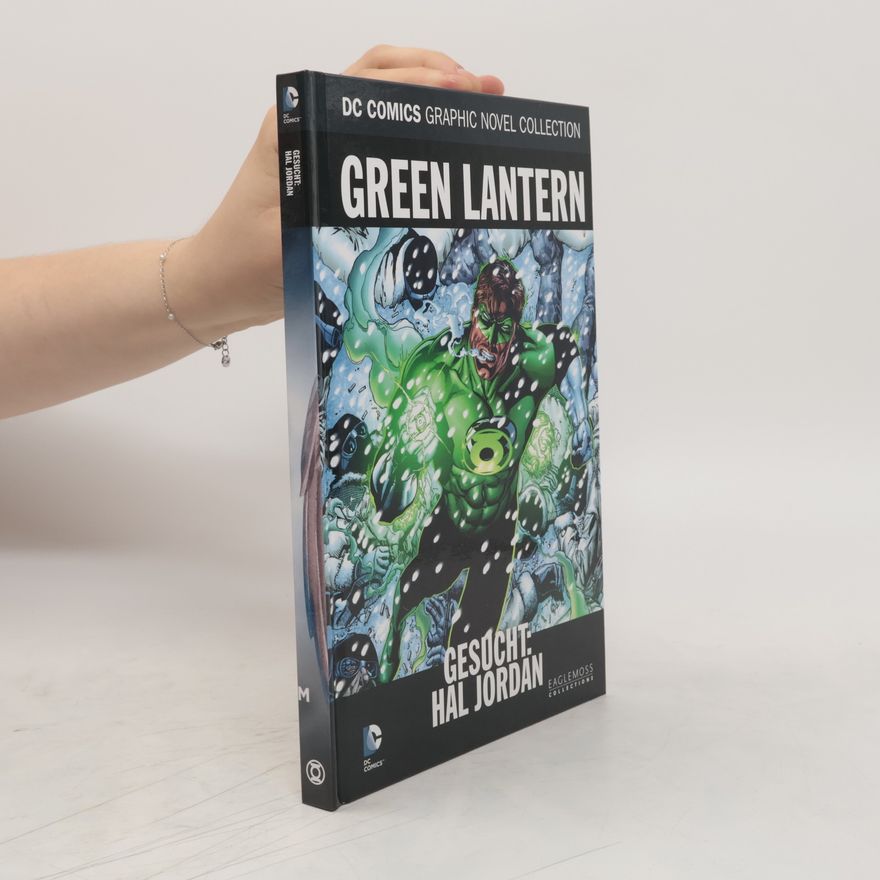 Geoff Johns DC Comics Graphic Novel Collection 75. Green Lantern: Gesucht: Hal Jordan