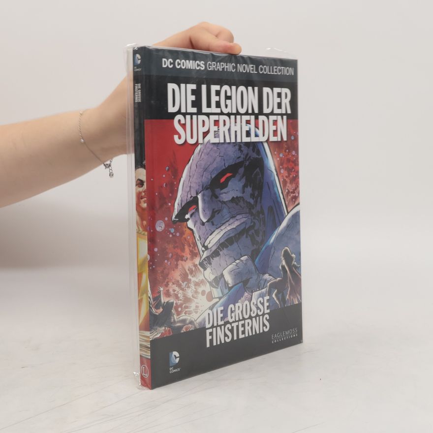AA.VV. DC Comics Graphic Novel Collection 88. Die Legion der Superhelden: Die große Finsternis