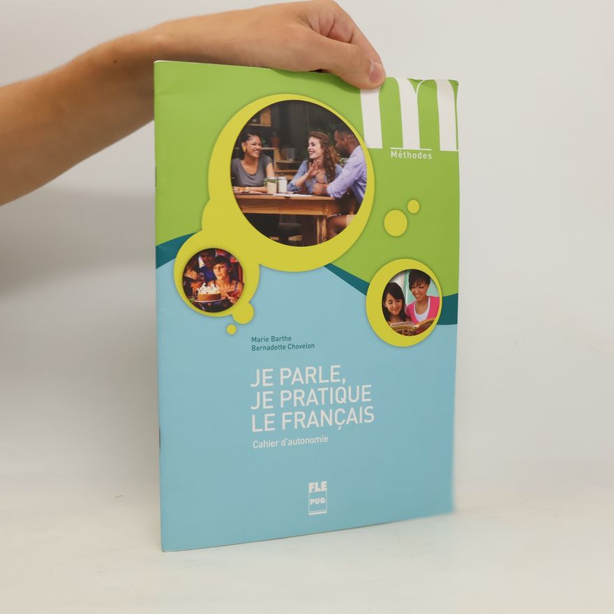 Bernadette Chovelon Je parle, je pratique le français