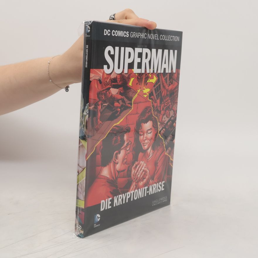 Jerry Ordway DC Comics Graphic Novel Collection 81. Superman: Die Kryptonit-Krise