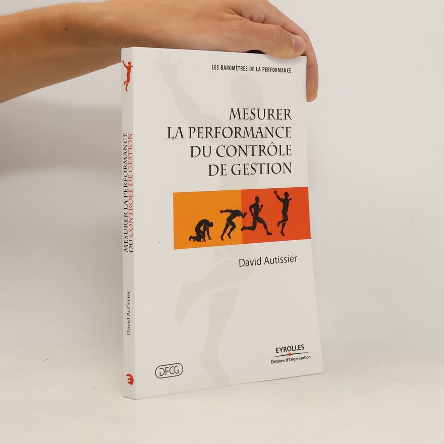 David Autissier Mesurer la performance du contrôle de gestion