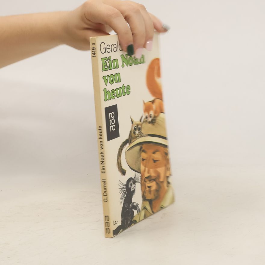 Gerald Durrell Ein Noah von Heute