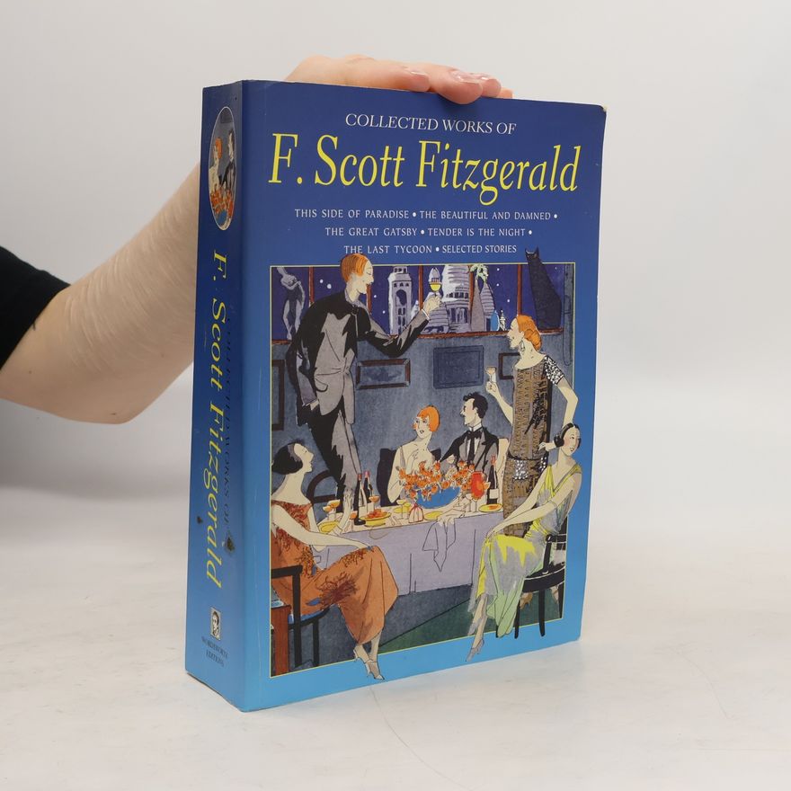 F. Scott Fitzgerald The Collected Works of F. Scott Fitzgerald