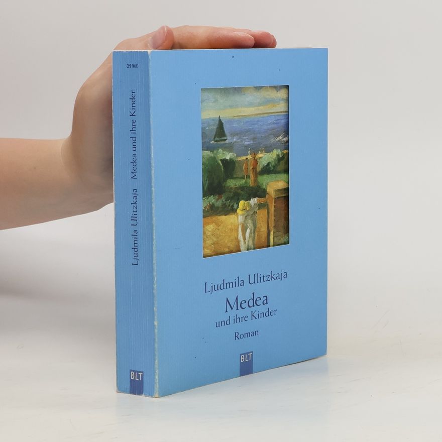 Lyudmila Ulitskaya Medea und ihre Kinder