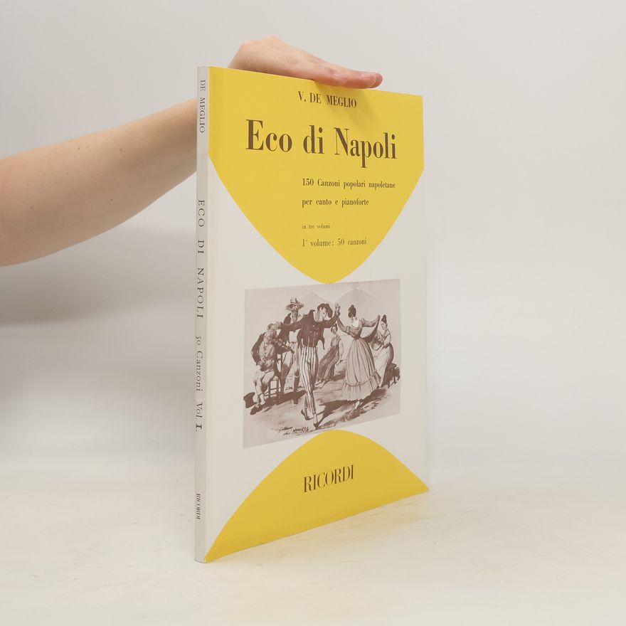 Vincenzo De Meglio Eco di Napoli. Volume 1