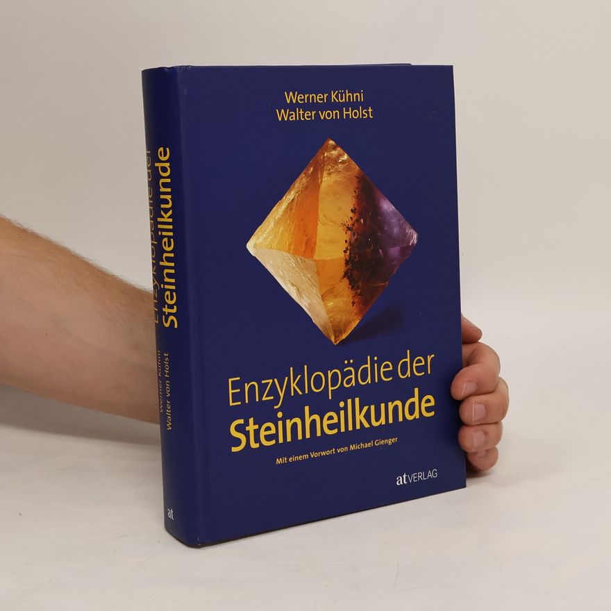Werner Kühni Enzyklopädie der Steinheilkunde
