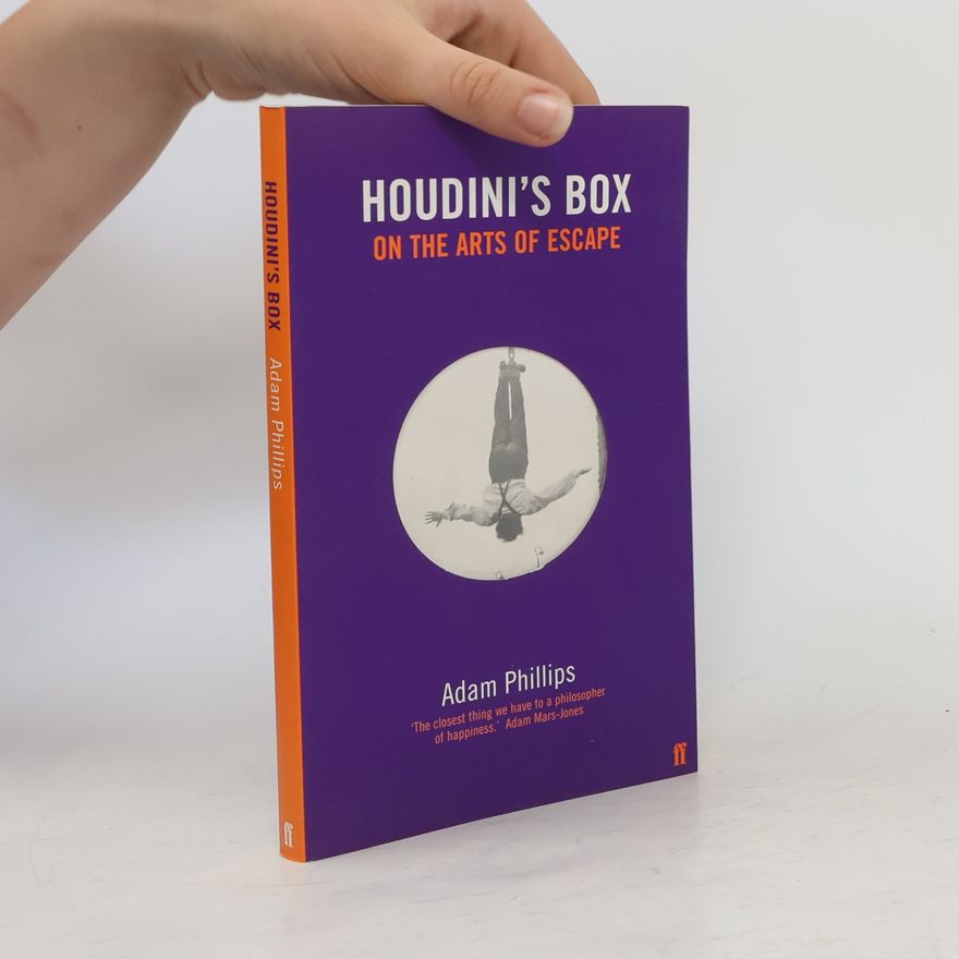 Adam Phillips Houdini's Box