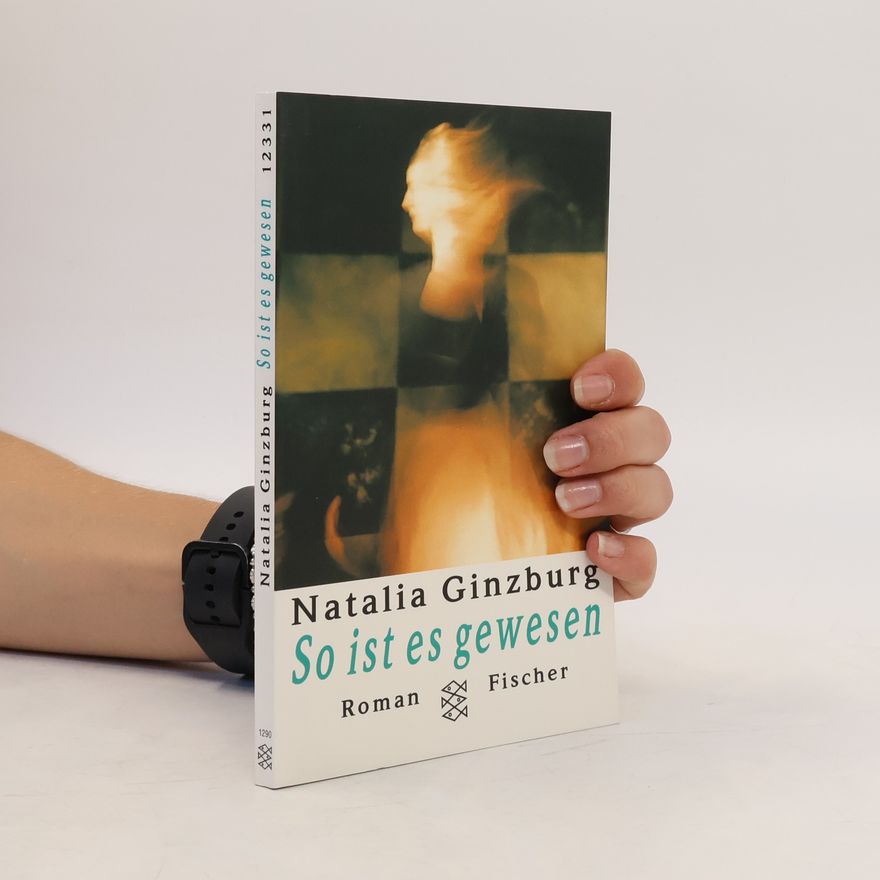 Natalia Ginzburg So ist es gewesen