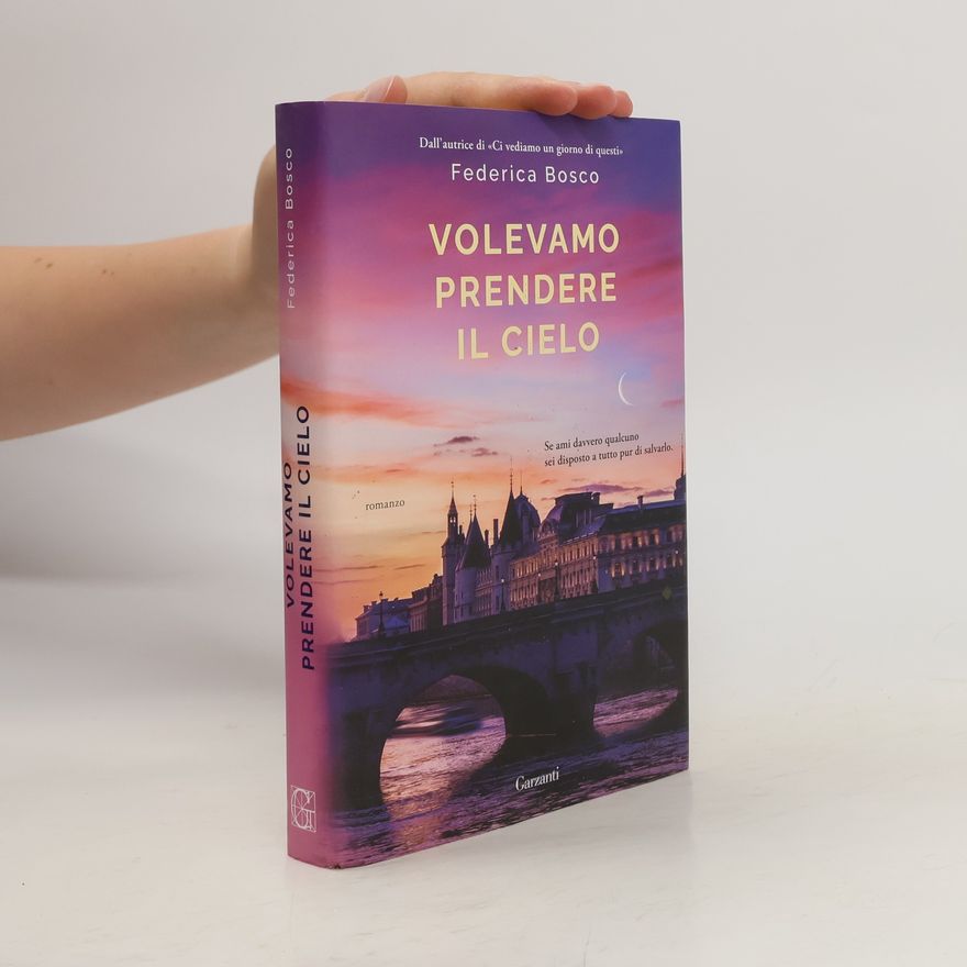 Federica Bosco Volevamo prendere il cielo