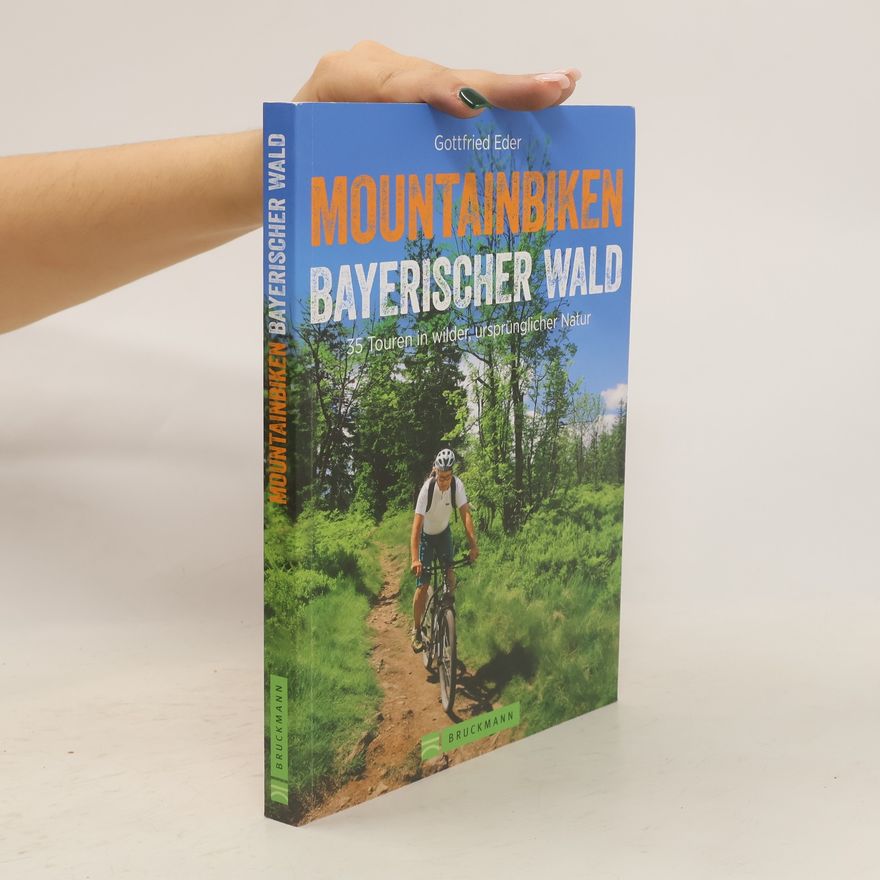 Gottfried Eder Mountainbiken Bayerischer Wald