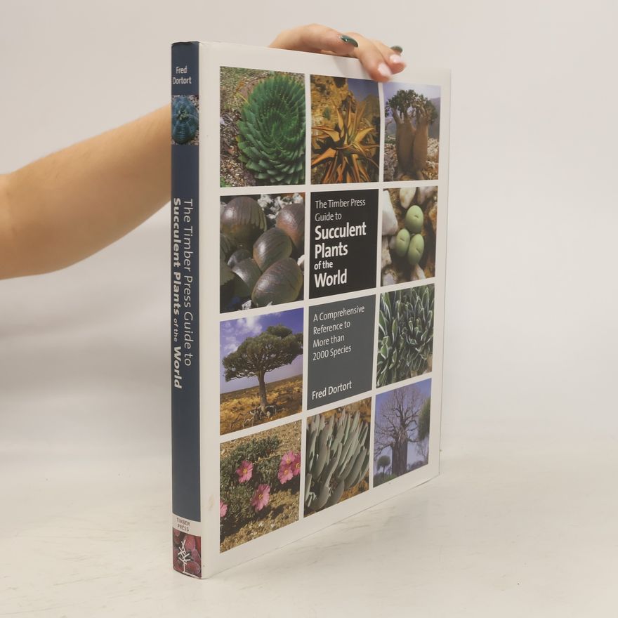 Fred Dortort Timber Press Guide to Succulent Plants of the World