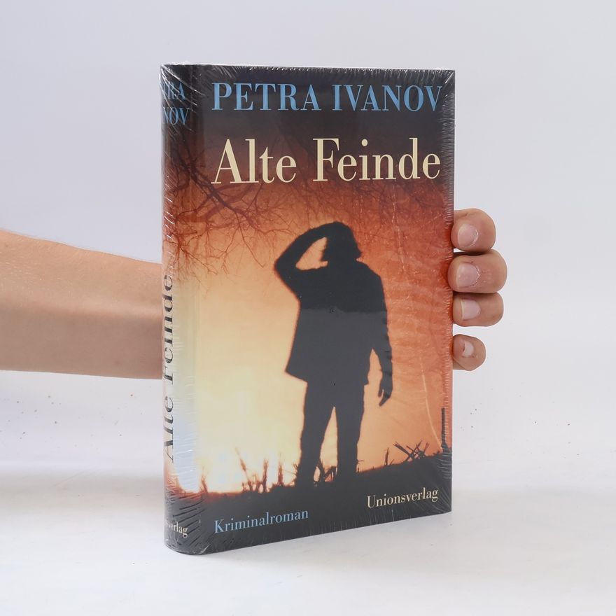 Petra Ivanov Alte Feinde