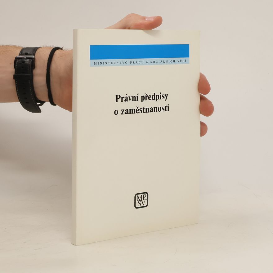 Kolektív autorov Právní předpisy o zaměstnanosti