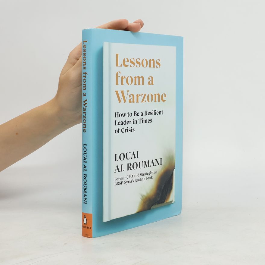 Louai Al Roumani Lessons from a Warzone
