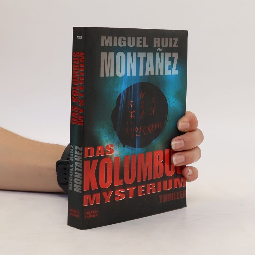Miguel Ruiz Montañez Das Kolumbus-Mysterium