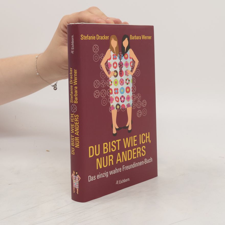 Stefanie Dracker Du bist wie ich, nur anders