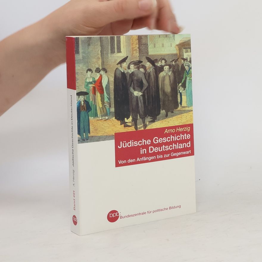 Arno Herzig Jüdische Geschichte in Deutschland