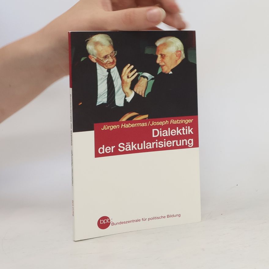 Jürgen Habermas Dialektik der Säkularisierung