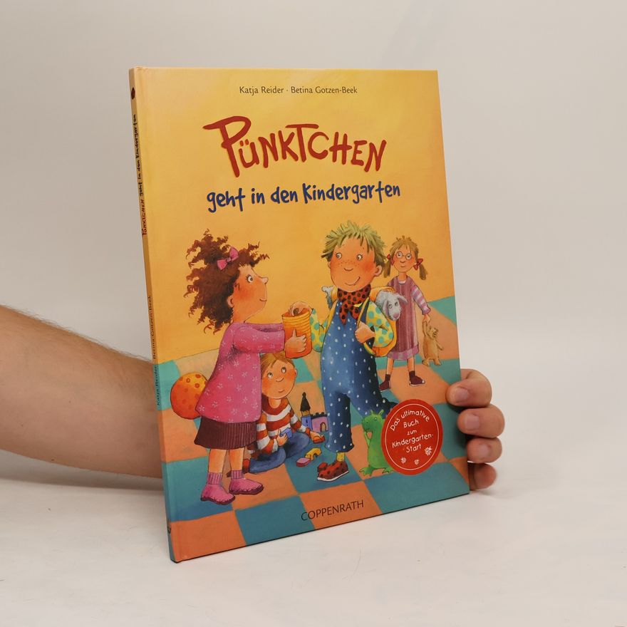 Katja Reider Pünktchen geht in den Kindergarten