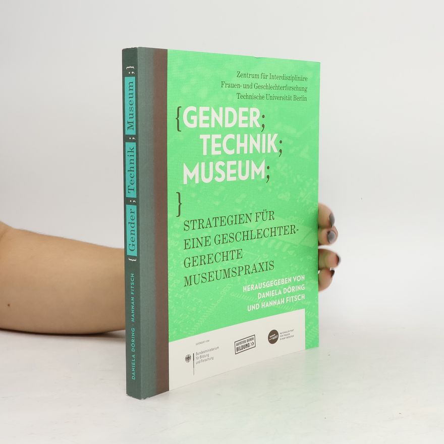 Daniela Döring Gender. Technik. Museum