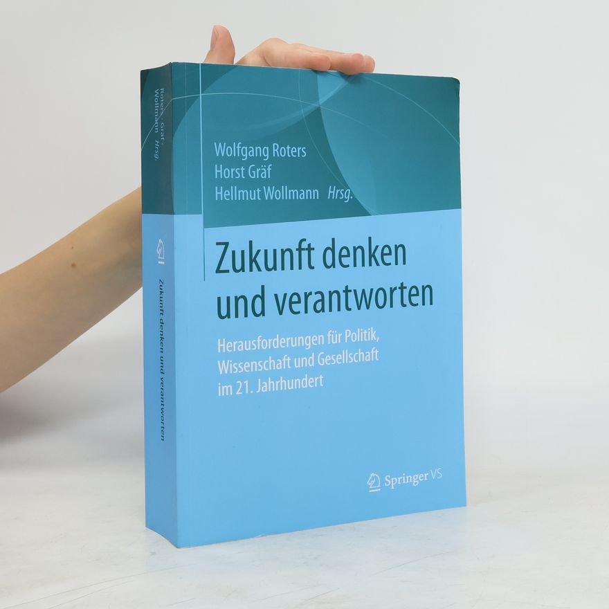 Wolfgang Roters Zukunft denken und verantworten