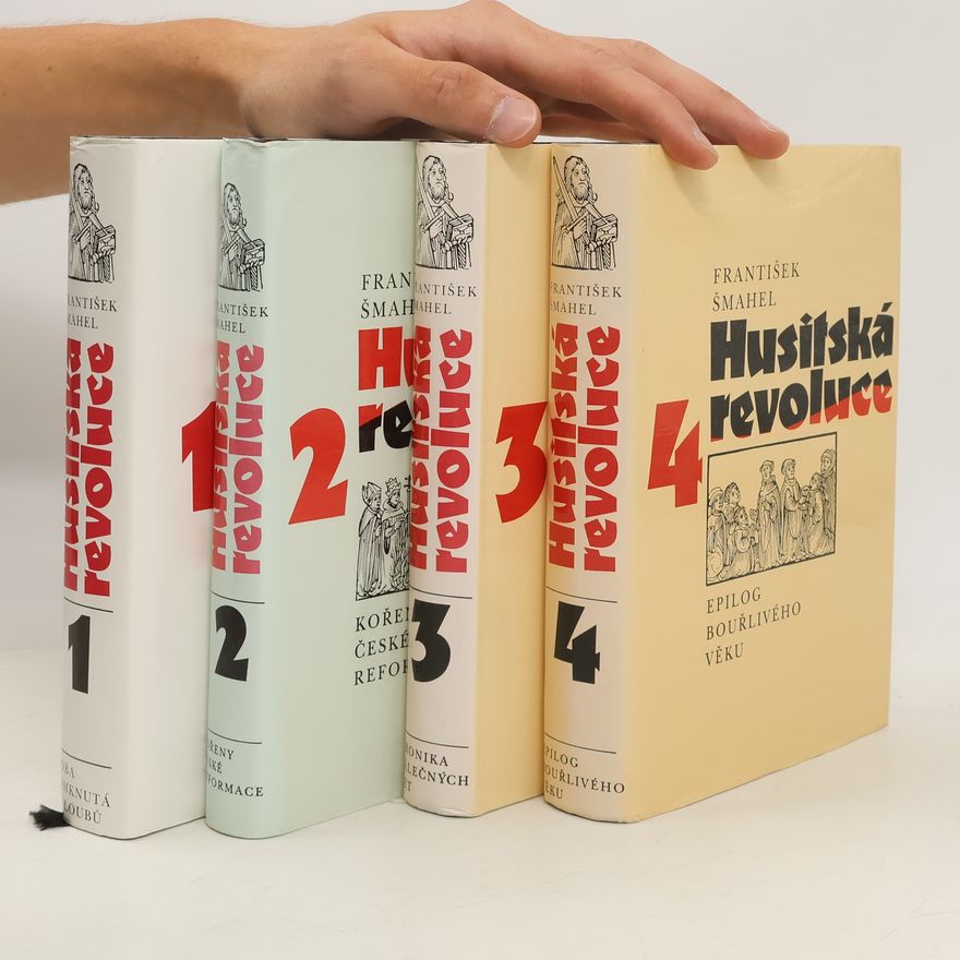 František Šmahel Husitská revoluce I-IV