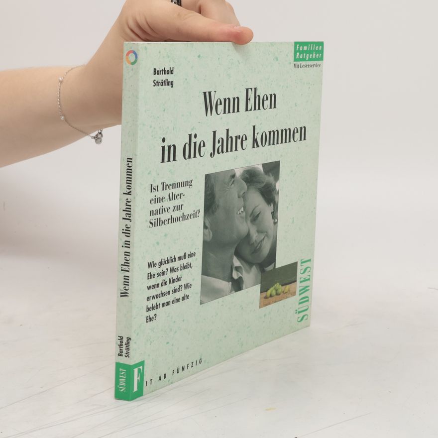 Barthold Strätling Wenn Ehen in die Jahre kommen