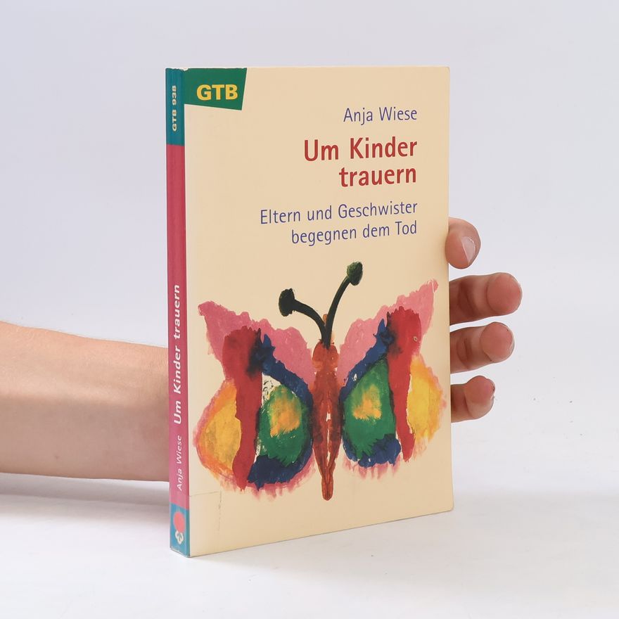 Anja Wiese Um Kinder trauern