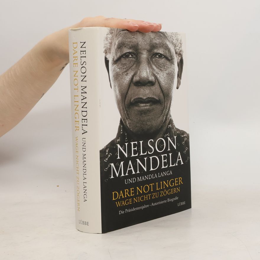 Nelson Mandela Dare not linger