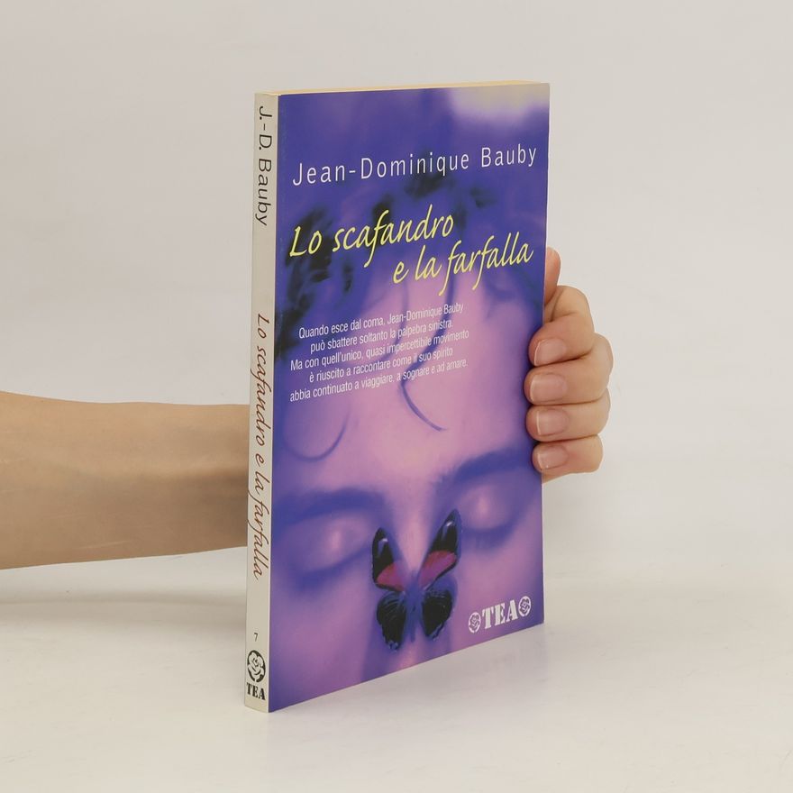 Jean-Dominique Bauby Lo scafandro e la farfalla