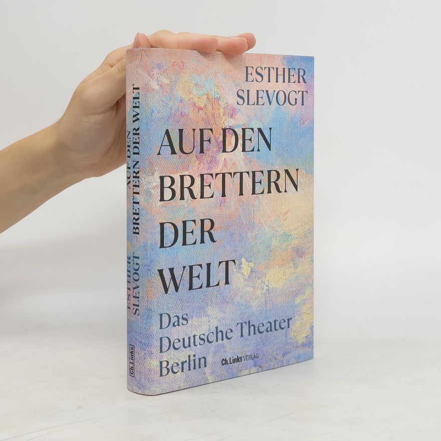 Esther Slevogt Auf den Brettern der Welt