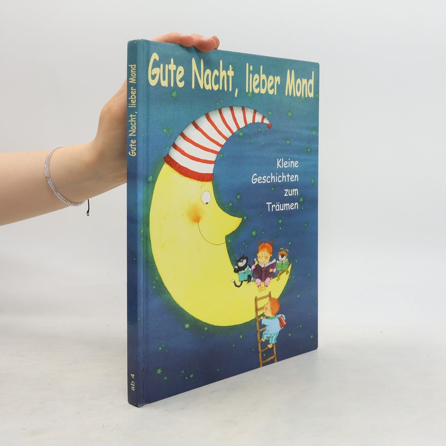 Autorenkollektiv Gute Nacht, lieber Mond