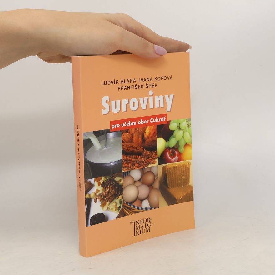 Kolektiv autorů Suroviny pro učební obor Cukrář
