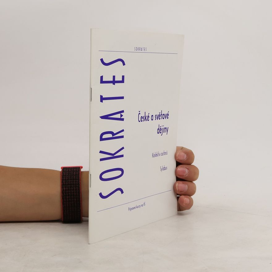 Autorenkollektiv České a světové dějiny. Sokrates