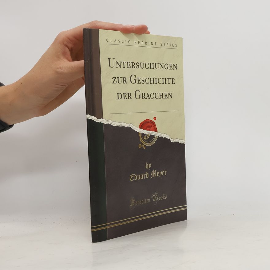 Eduard Meyer Untersuchungen zur Geschichte der Gracchen