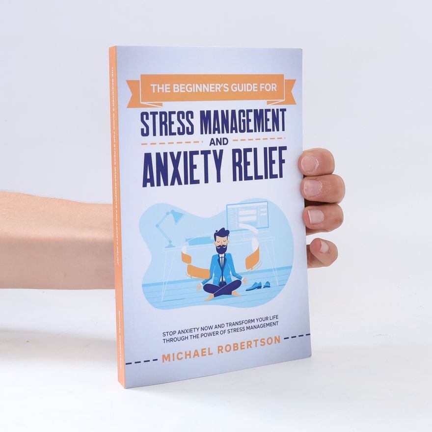 Michael Robertson Stress Management and Anxiety Relief