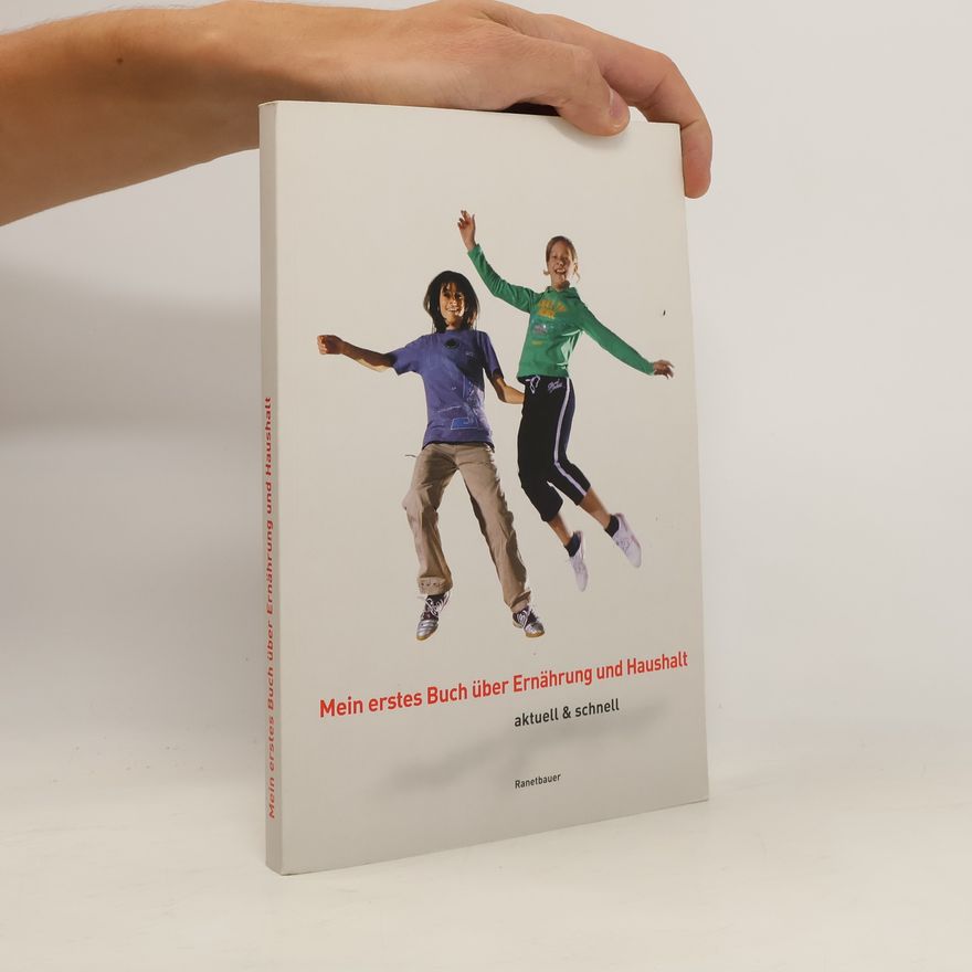 Maria Ranetbauer Mein erstes Buch über Ernährung und Haushalt