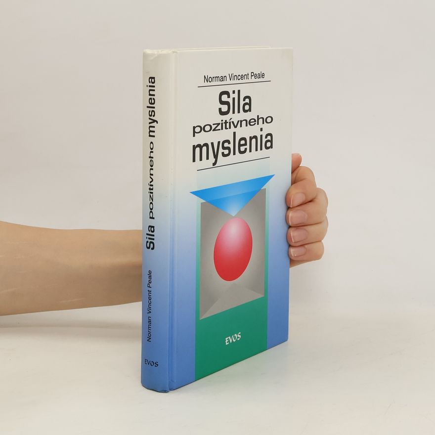Norman Vincent Peale Sila pozitívneho myslenia