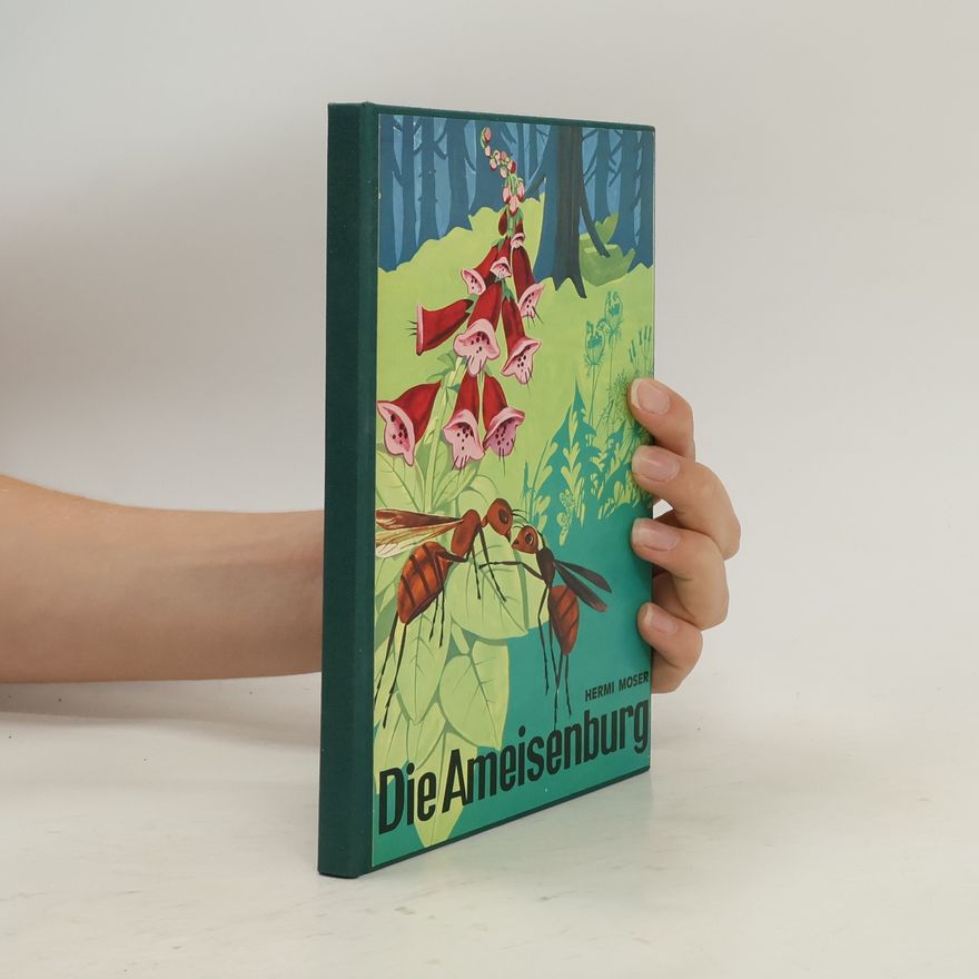 Hermi Moser Die ameisenburg